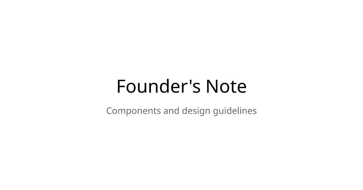 Founder's Note - Design System